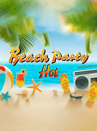 BEACH PARTY HOT